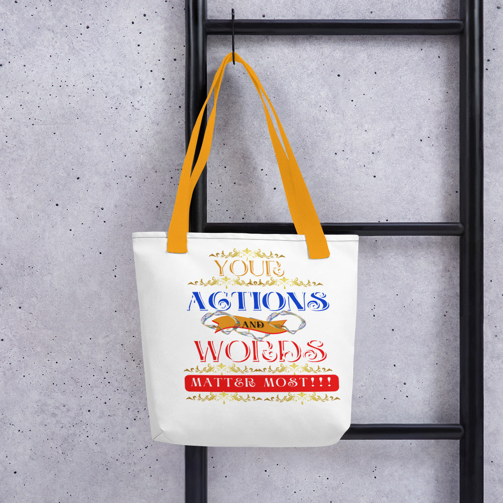 Your Actions and Words! (Tote Bag)