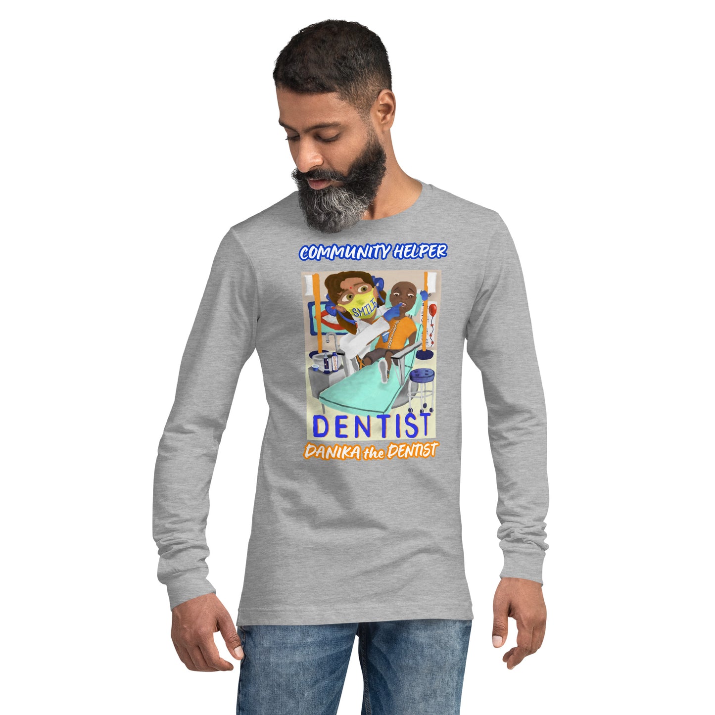 Danika the Dentist (Community Helper) Unisex Long Sleeve Tee