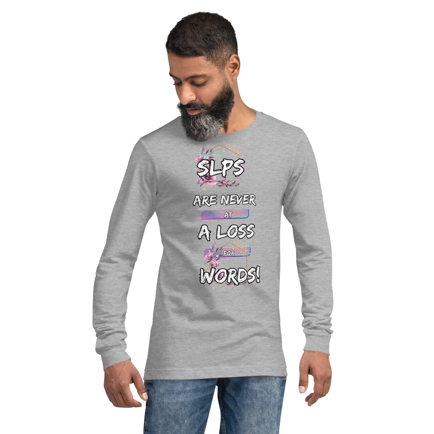 Never AT A Loss! Unisex Long Sleeve Tee
