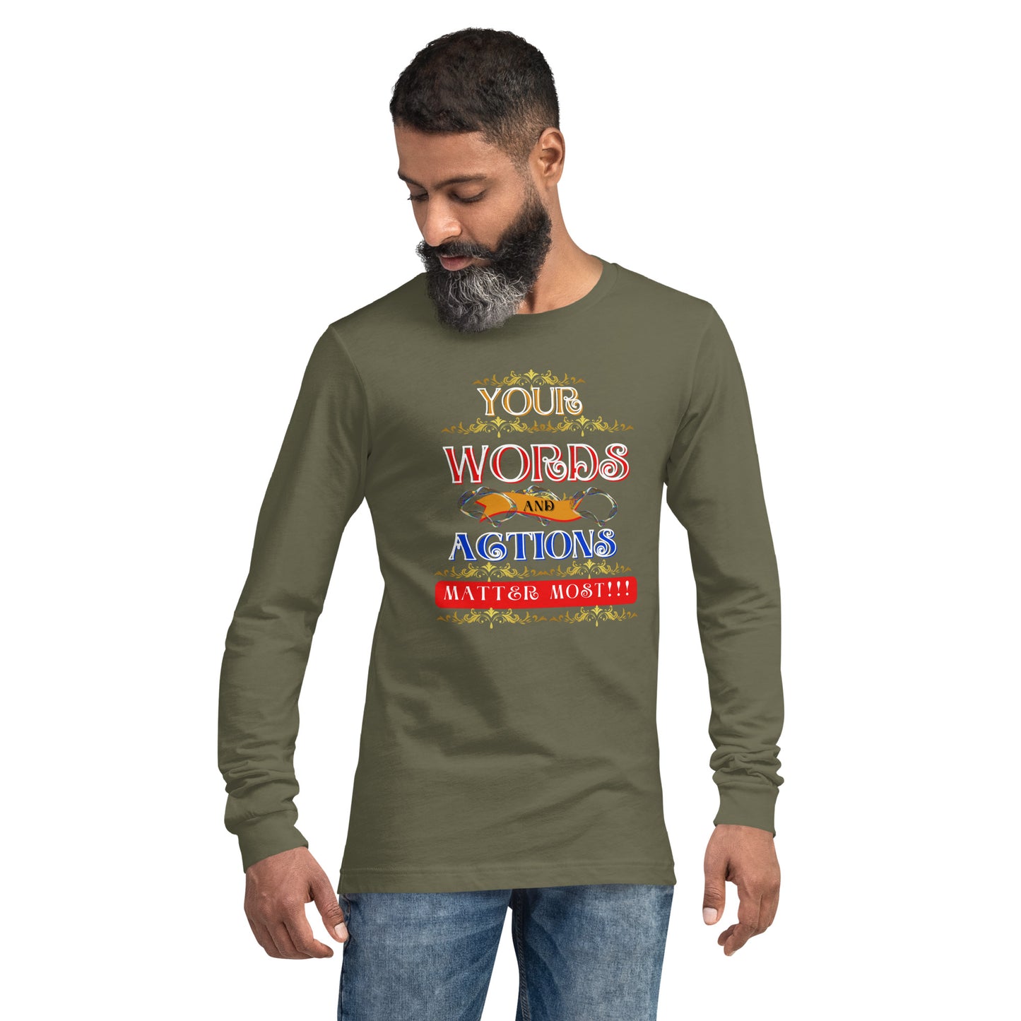 Words and Actions! Unisex Long Sleeve Tee