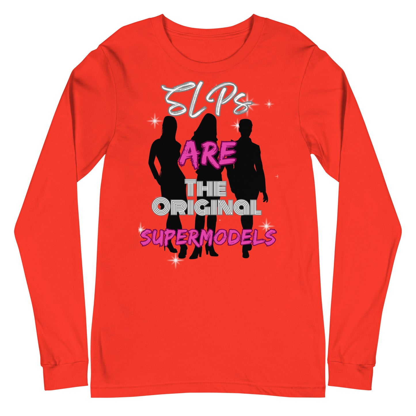 The Original Supermodels! (Unisex Long Sleeve Tee)