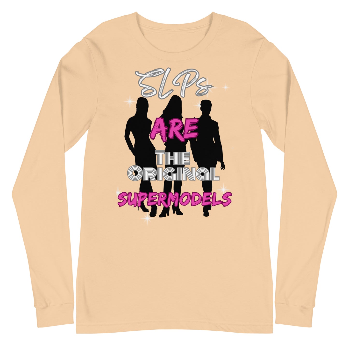 The Original Supermodels! (Unisex Long Sleeve Tee)