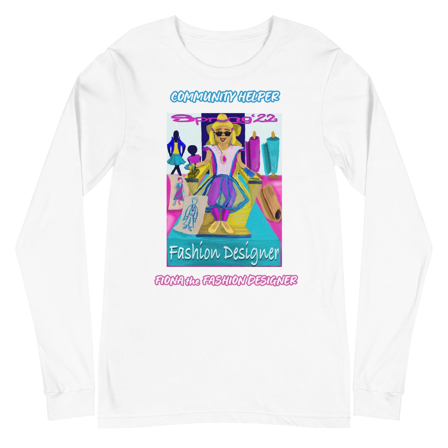 Fiona the Fashion Designer (Community Helper) Unisex Long Sleeve Tee