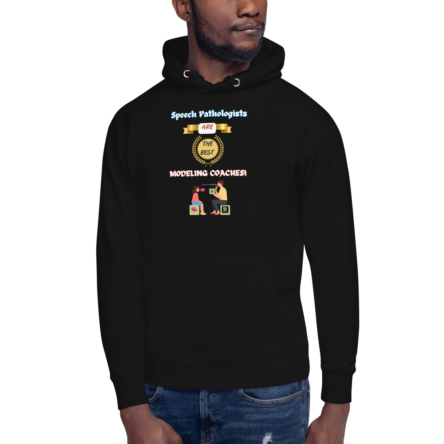 Speech Modeling Coaches! (Unisex Hoodie)