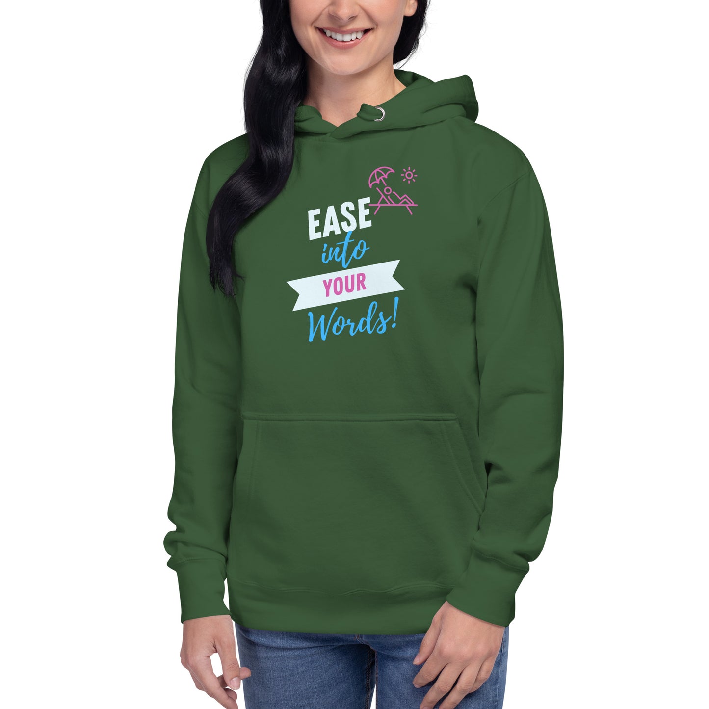 Ease Into Your Words Unisex Hoodie