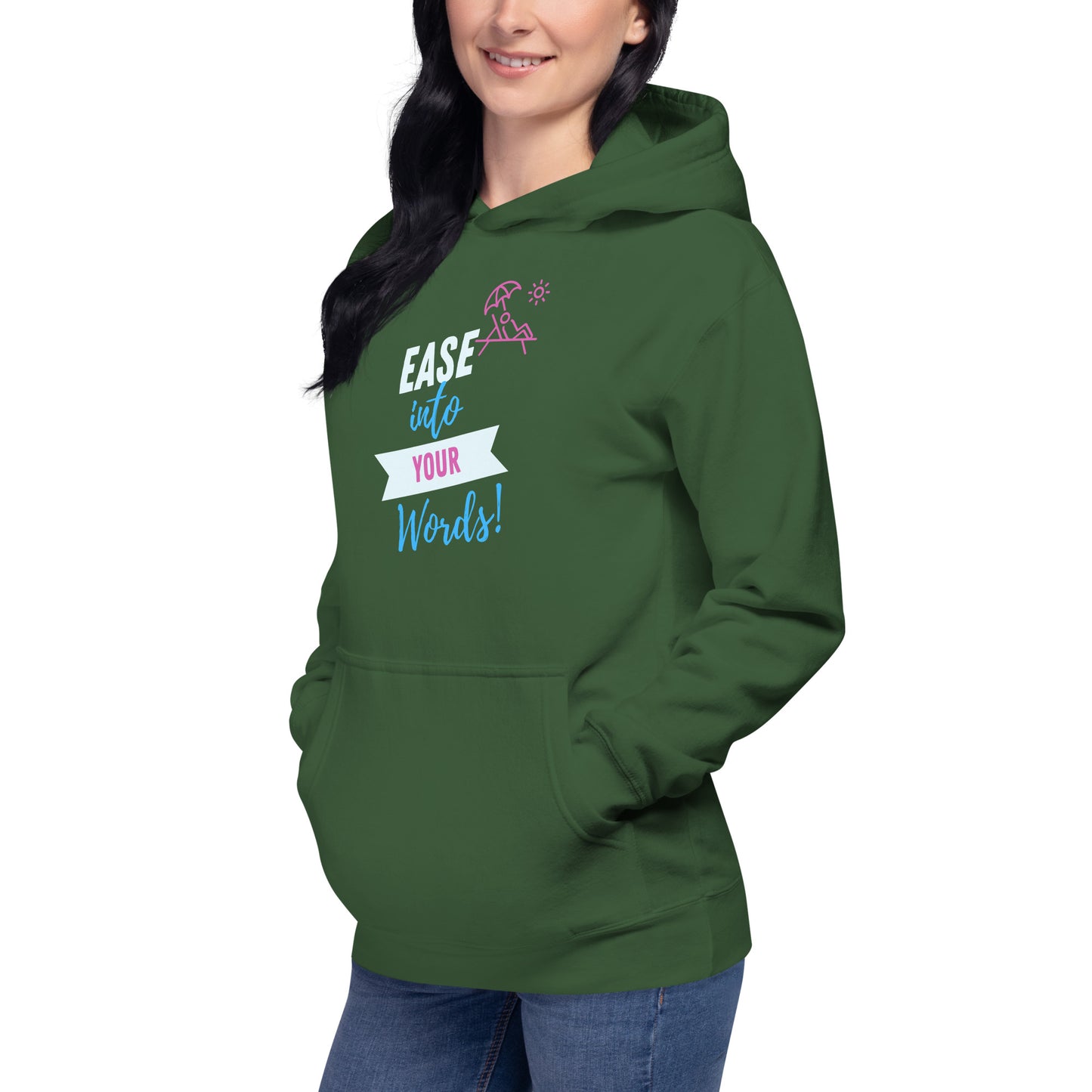 Ease Into Your Words Unisex Hoodie