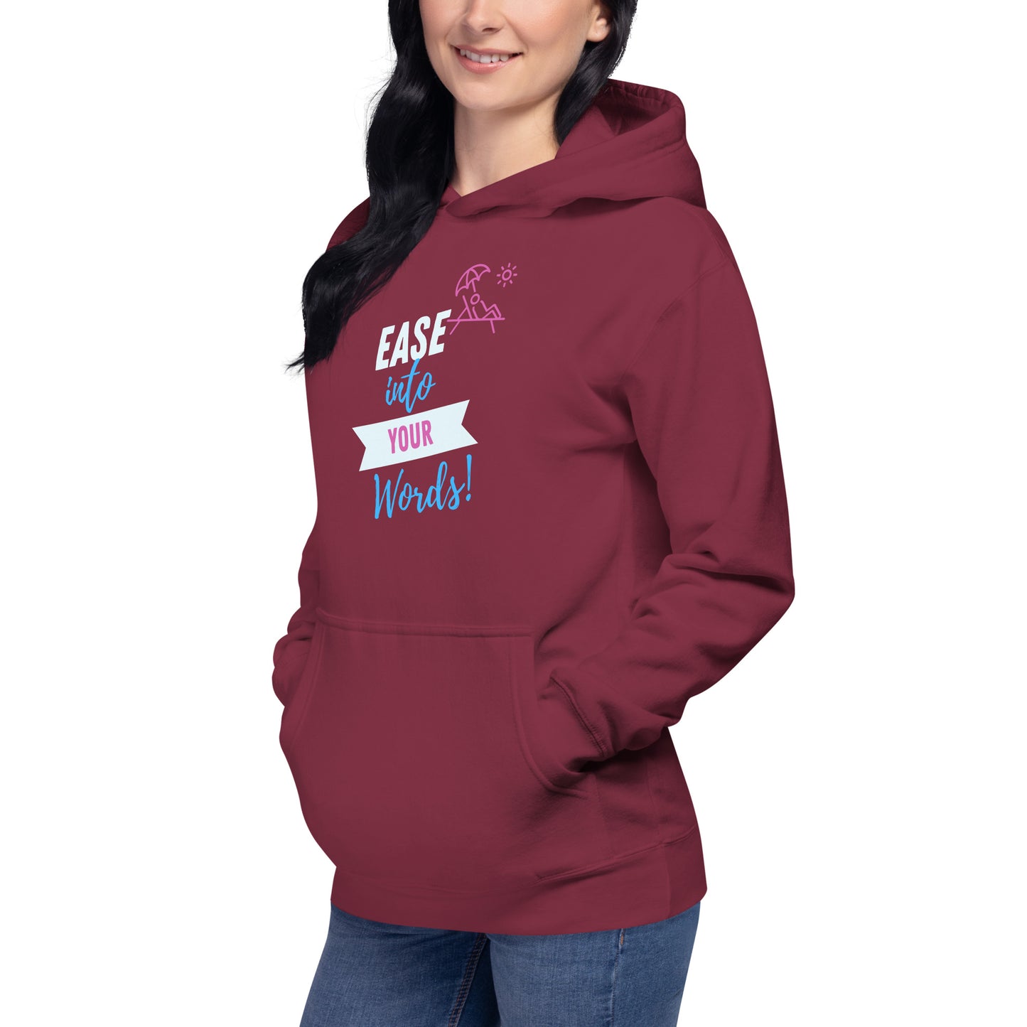 Ease Into Your Words Unisex Hoodie