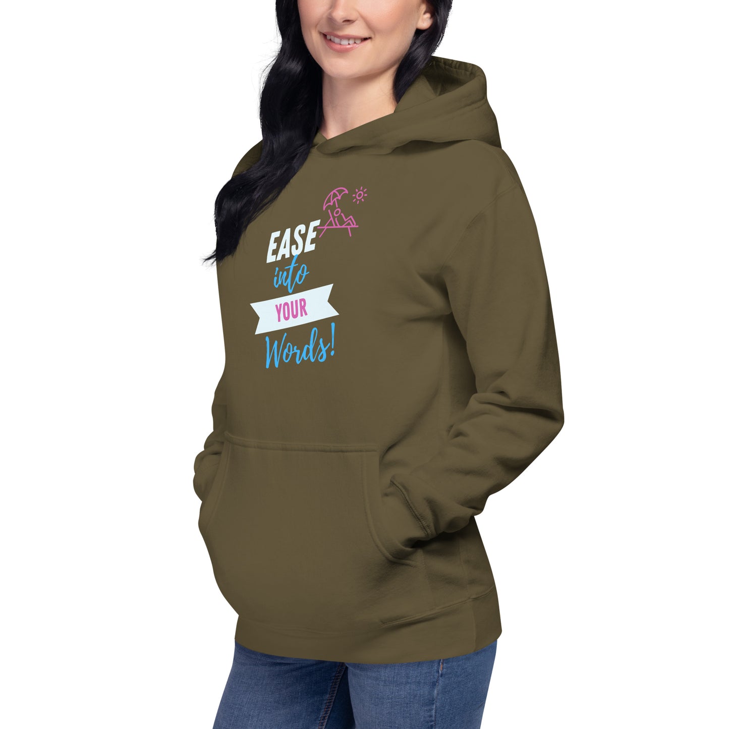 Ease Into Your Words Unisex Hoodie