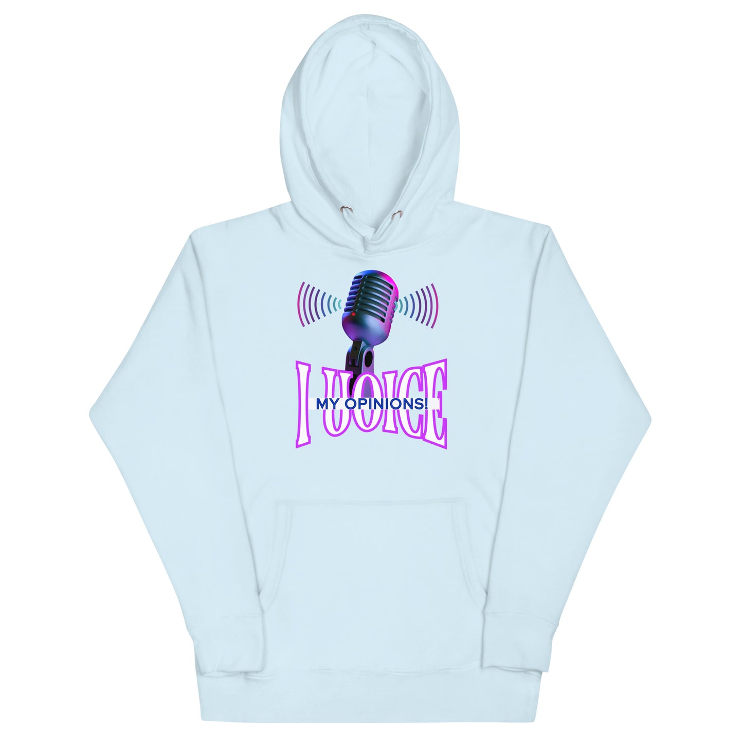 My Opinion! (Unisex Hoodie)