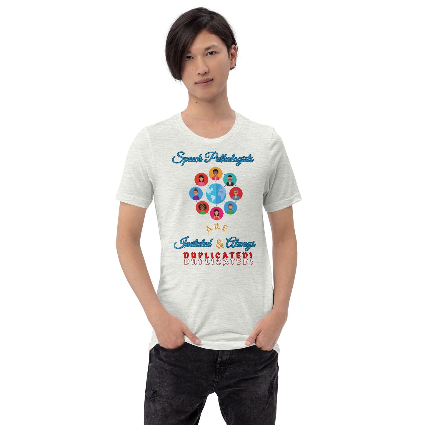 (Multicultural) Imitated and Always Duplicated! Unisex (T-Shirt)
