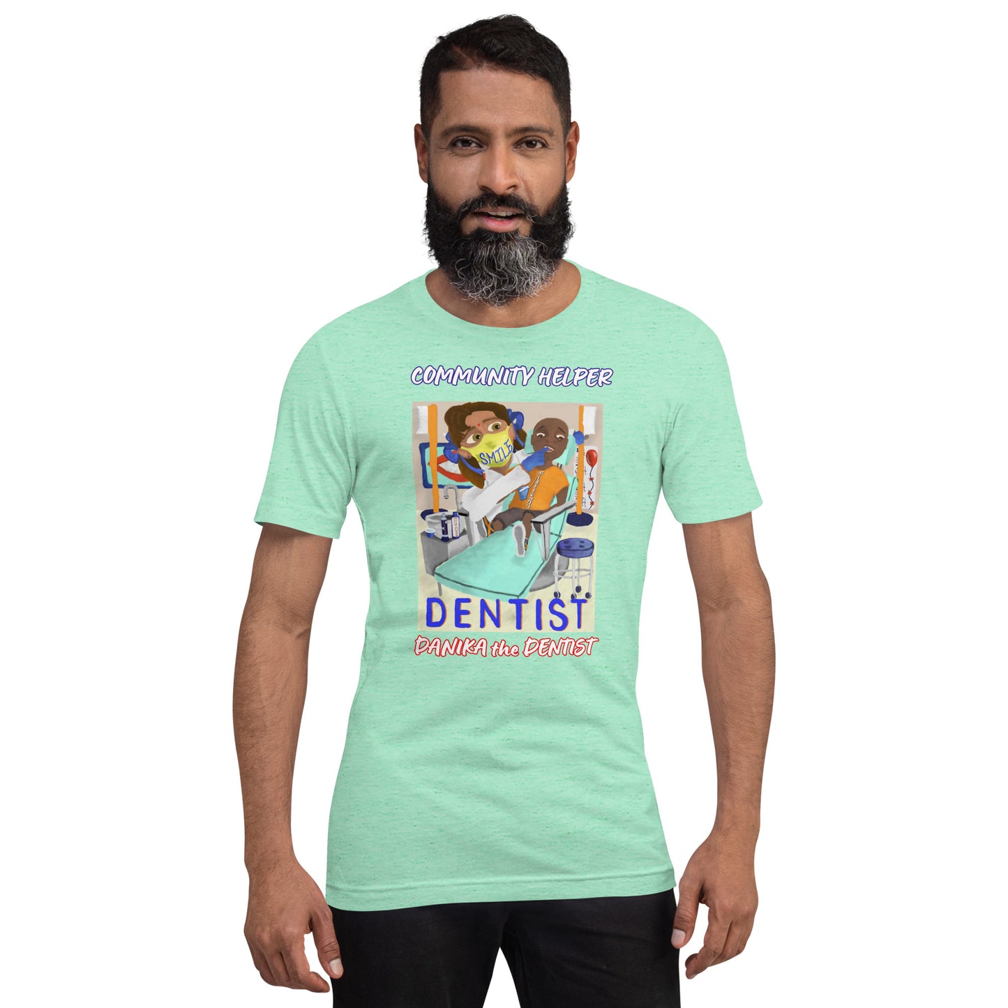 Danika the Dentist (Community Helper) Unisex T-Shirt