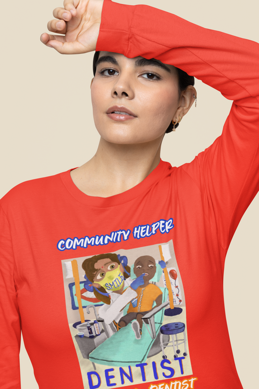 Danika the Dentist (Community Helper) Unisex Long Sleeve Tee