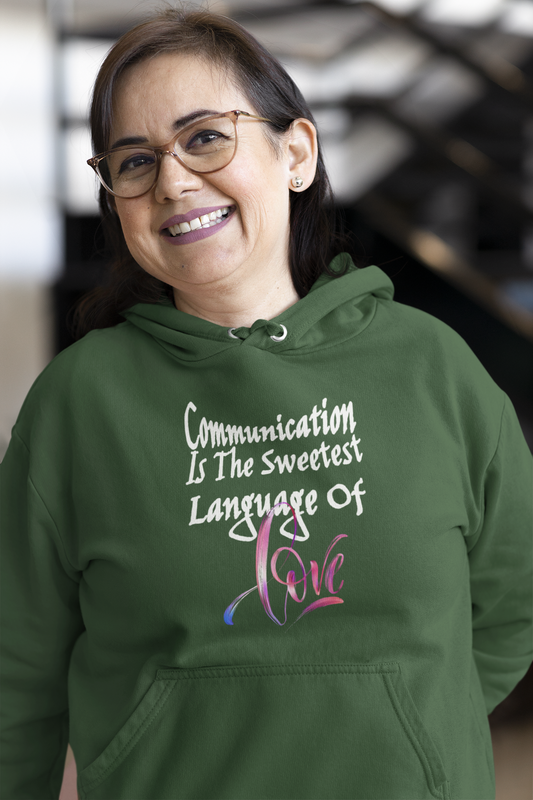 Communication Love Language! Unisex Hoodie