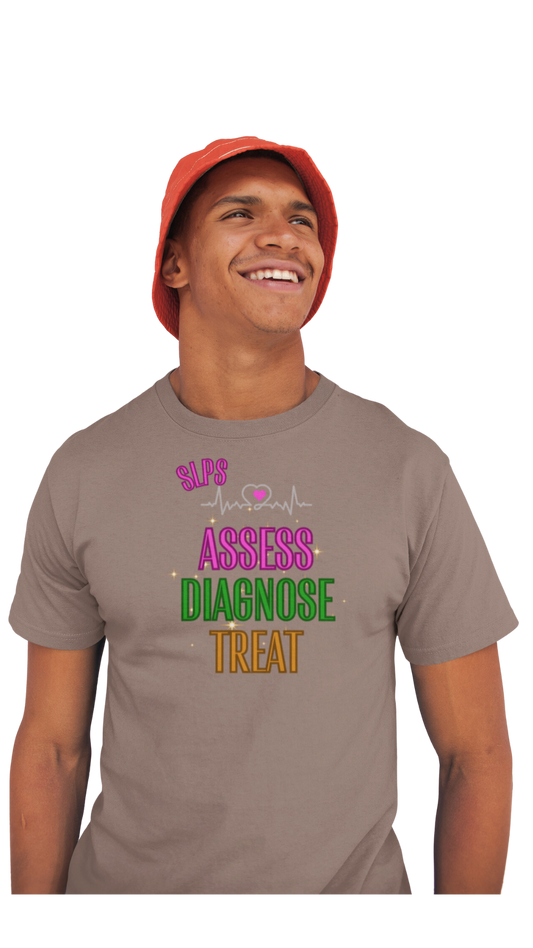 Assess Diagnose Treat! (Unisex T-Shirt)