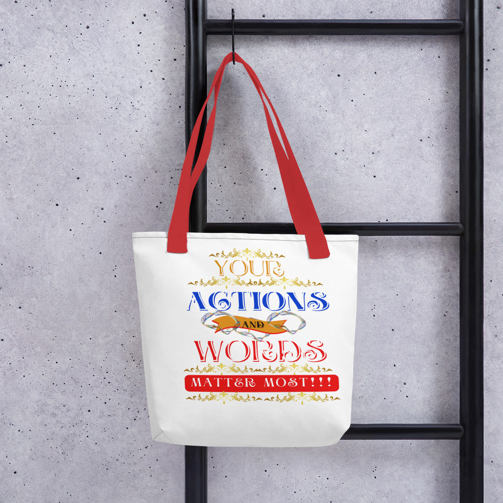 Your Actions and Words! (Tote Bag)