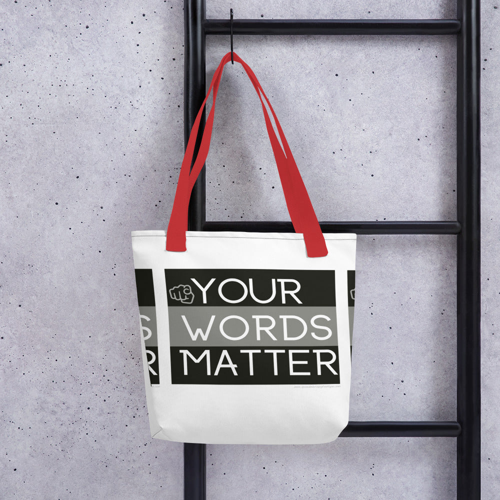 Your Words Matter! (Tote Bag)