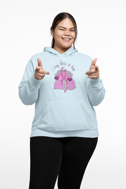I Stay With A Bag! (Unisex Hoodie)