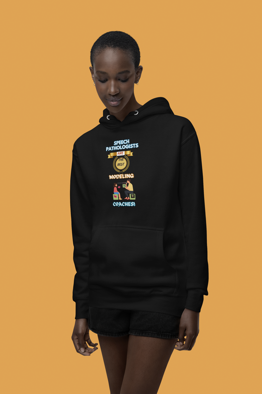 Speech Modeling Coaches! (Unisex Hoodie)