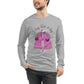 I Stay With A Bag! Unisex Long Sleeve Tee