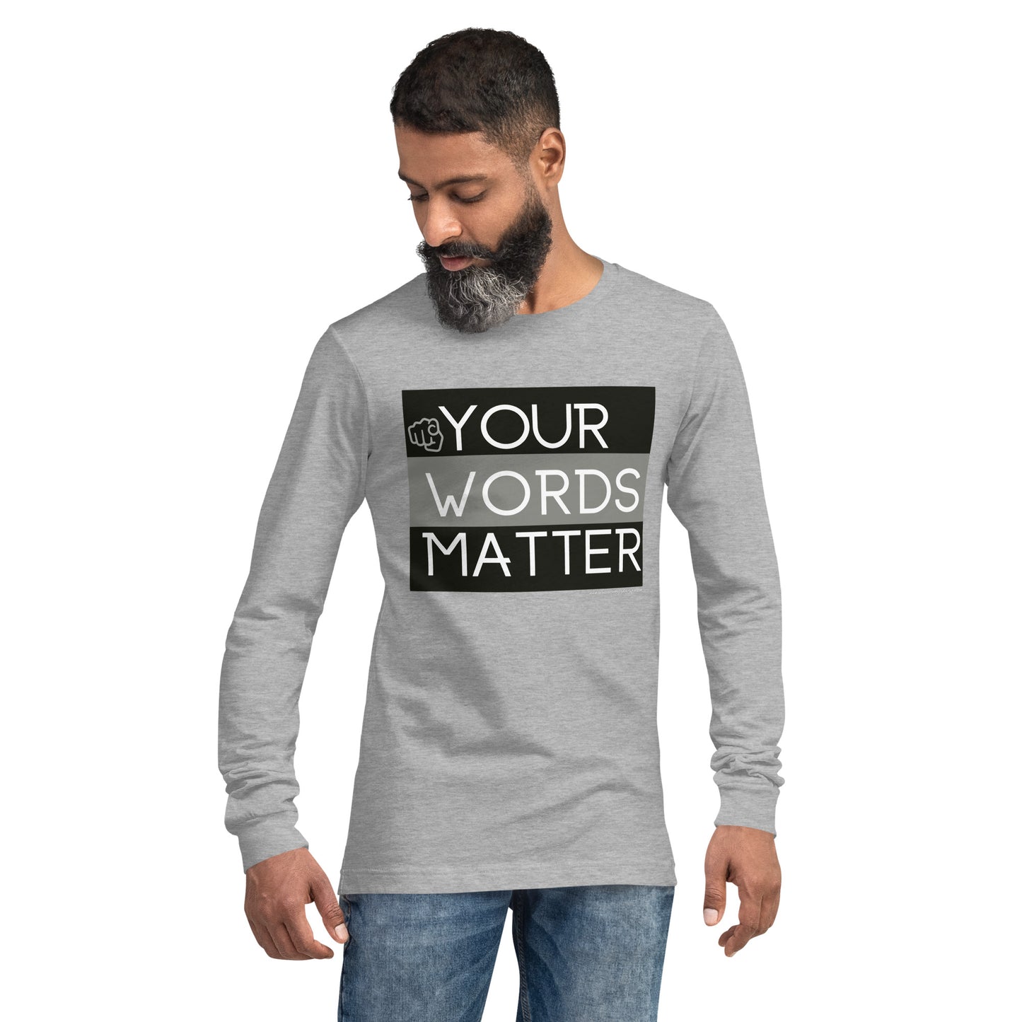 Your Words Matter! Unisex Long Sleeve Tee