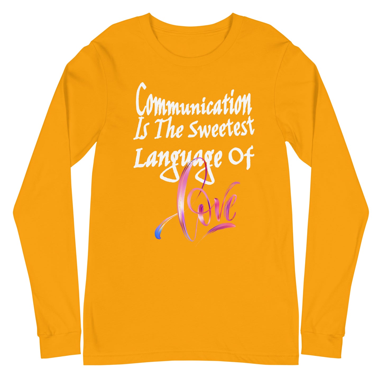 Communication Love Language! Unisex Long Sleeve Tee