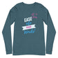 Ease Into Your Words! Unisex Long Sleeve Tee