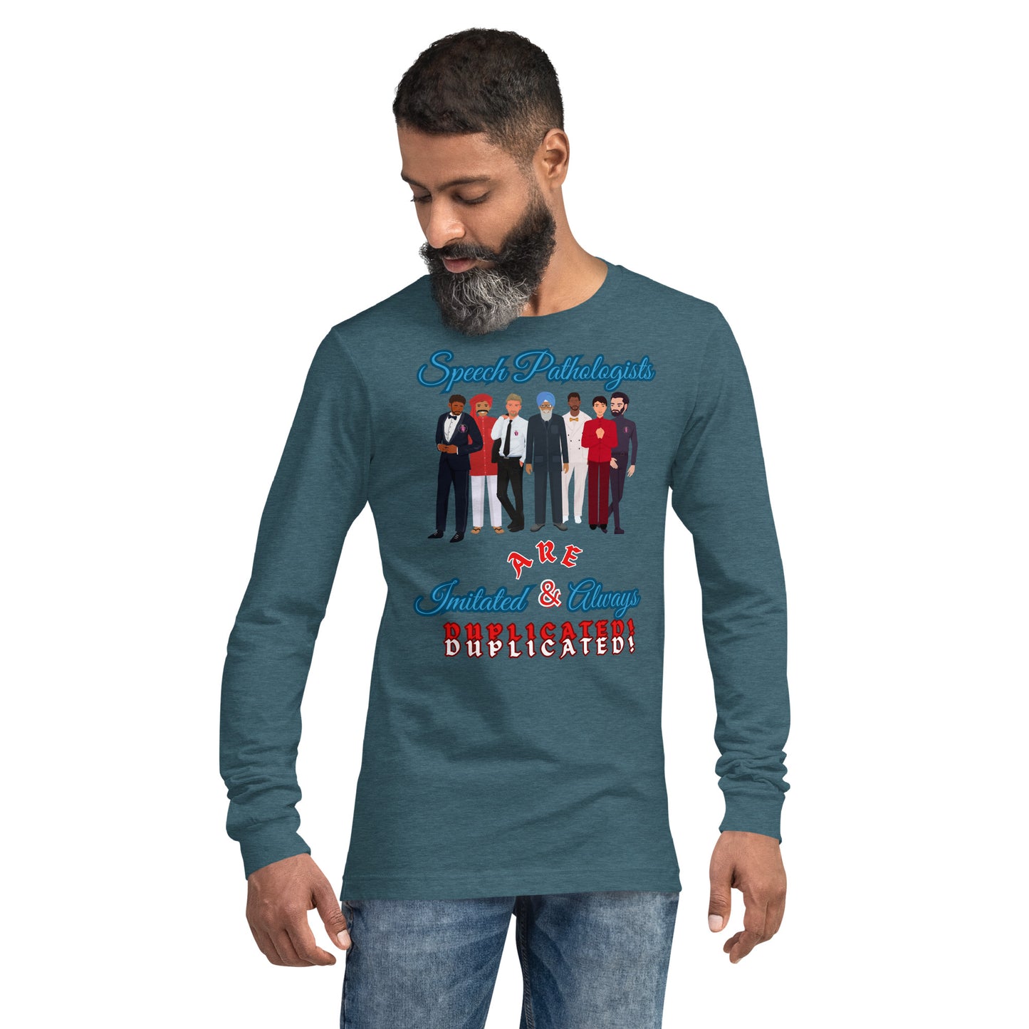 (Multicultural Men) Imitated and Always Duplicated! Unisex Long Sleeve Tee