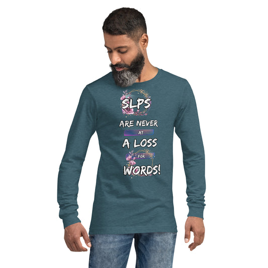 Never AT A Loss! Unisex Long Sleeve Tee