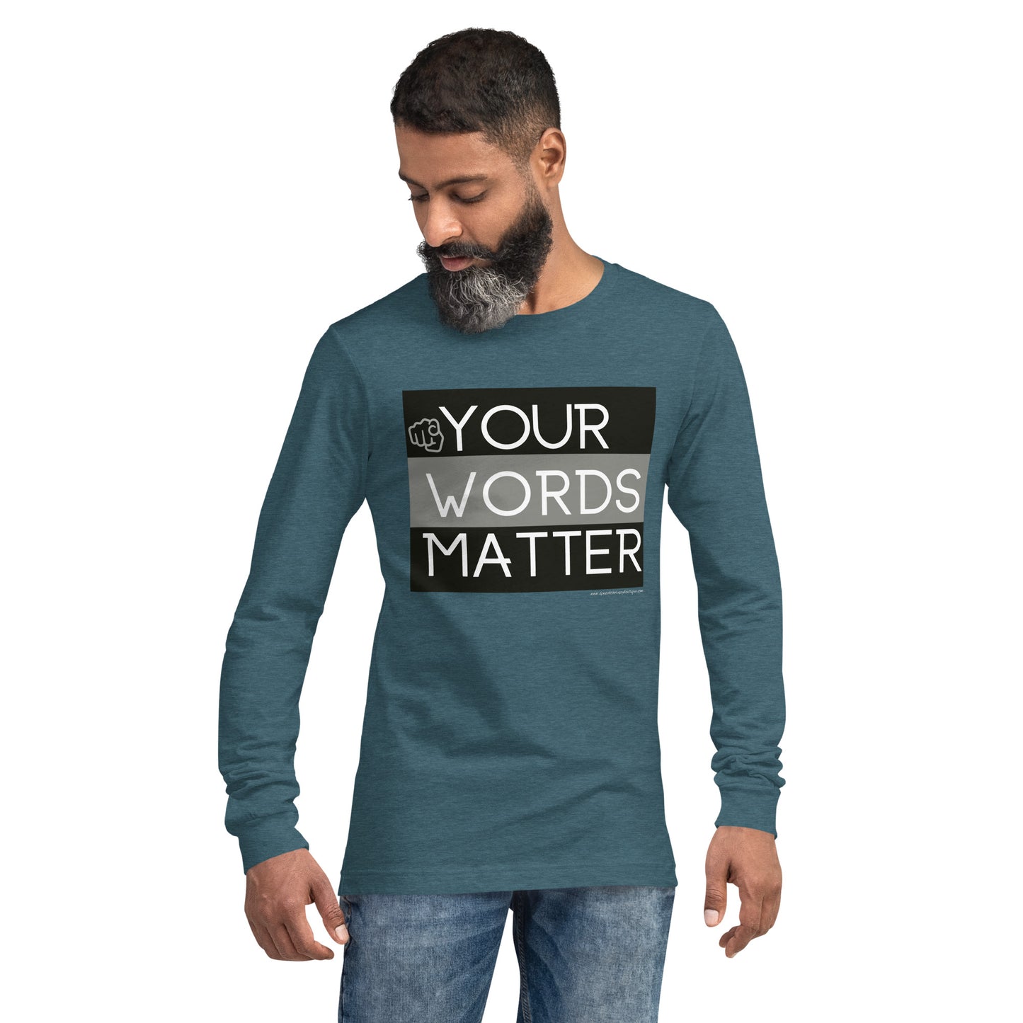 Your Words Matter! Unisex Long Sleeve Tee