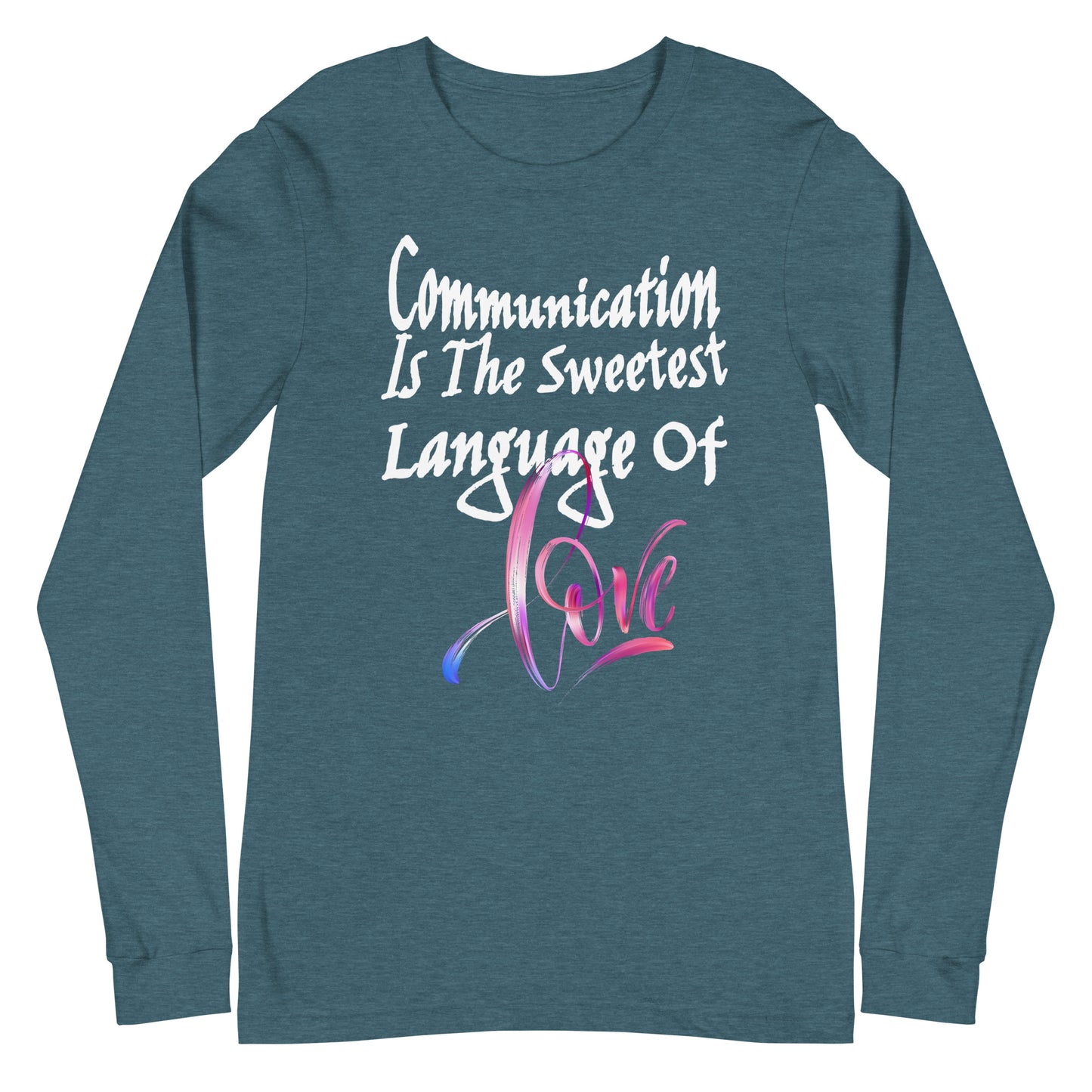 Communication Love Language! Unisex Long Sleeve Tee