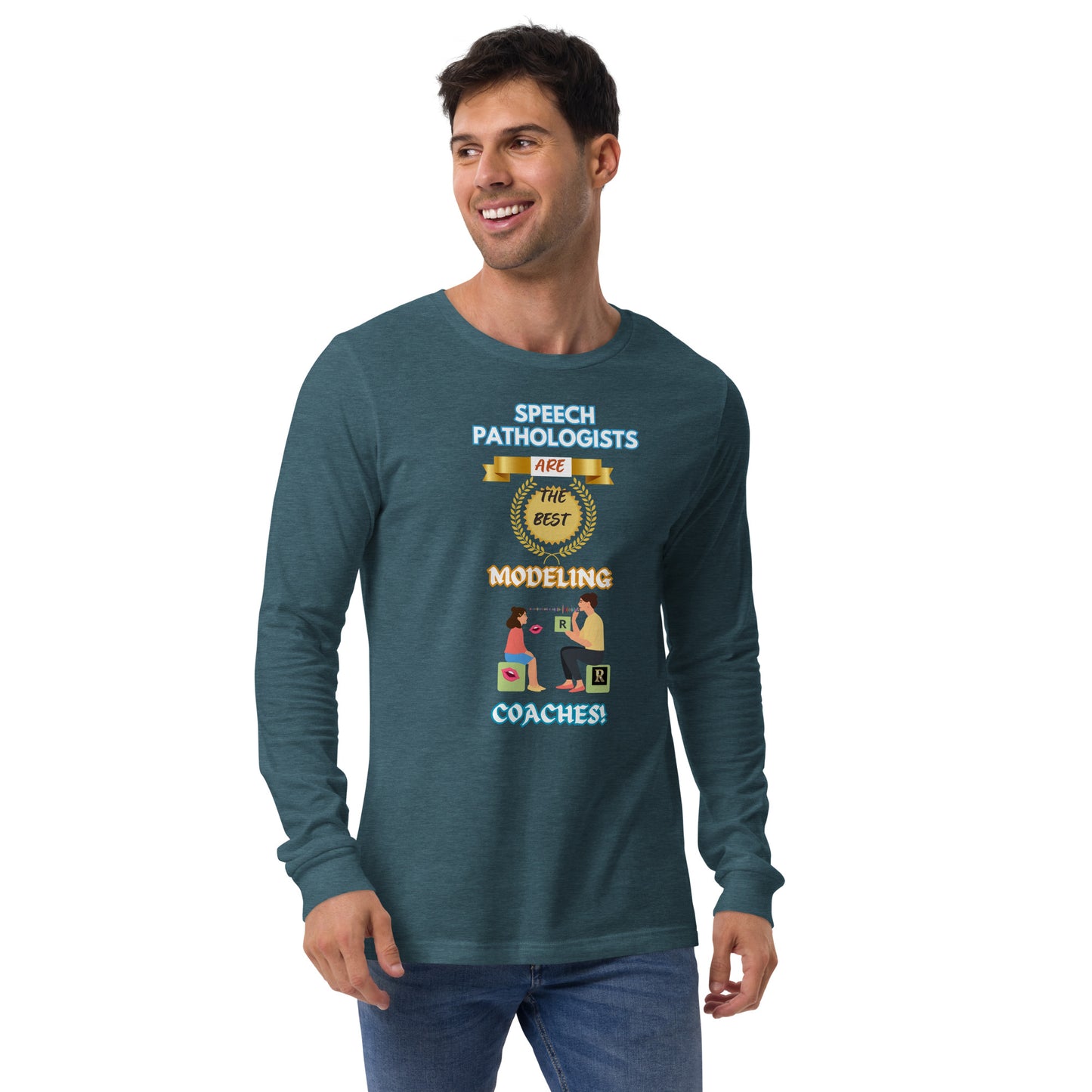 Speech Modeling Coaches! (Unisex Long Sleeve Tee)
