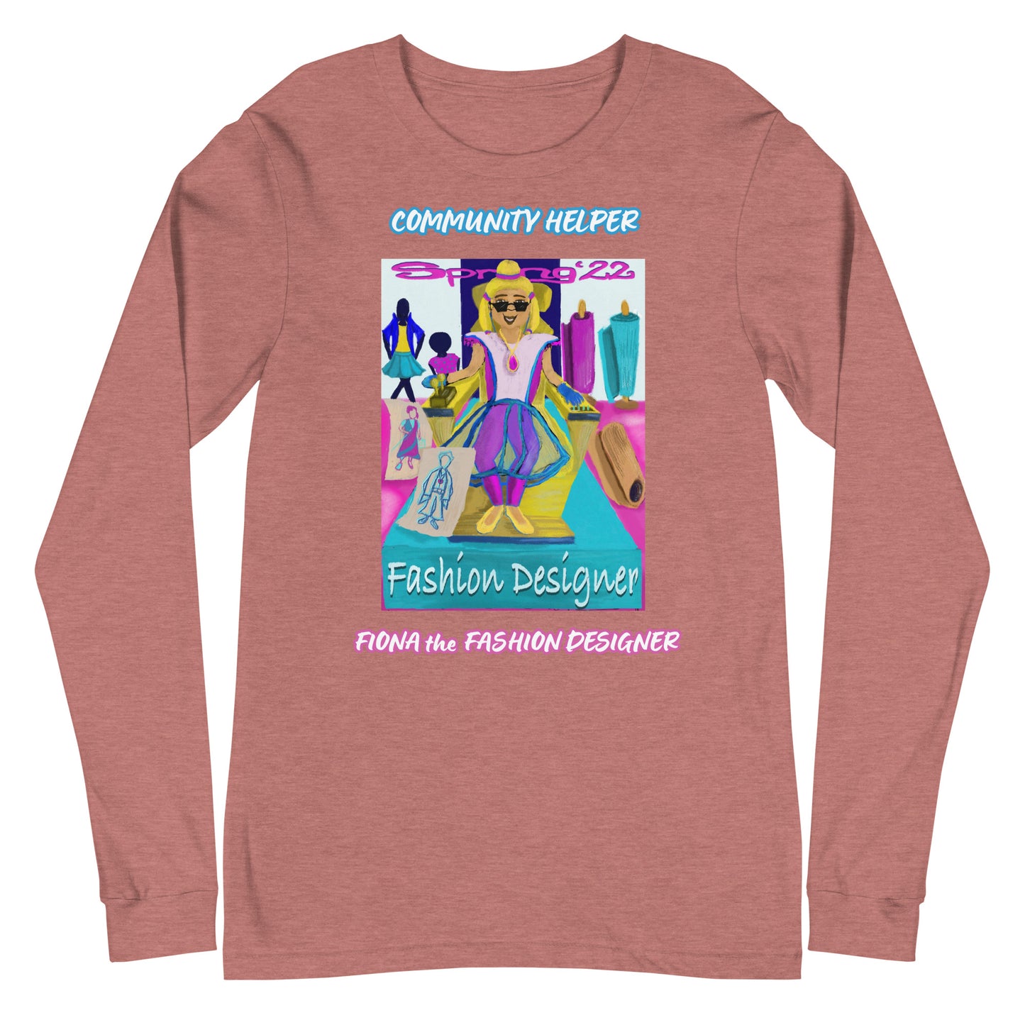 Fiona the Fashion Designer (Community Helper) Unisex Long Sleeve Tee