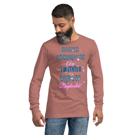 (Words Only) Imitated and Always Duplicated! Unisex Long Sleeve Tee