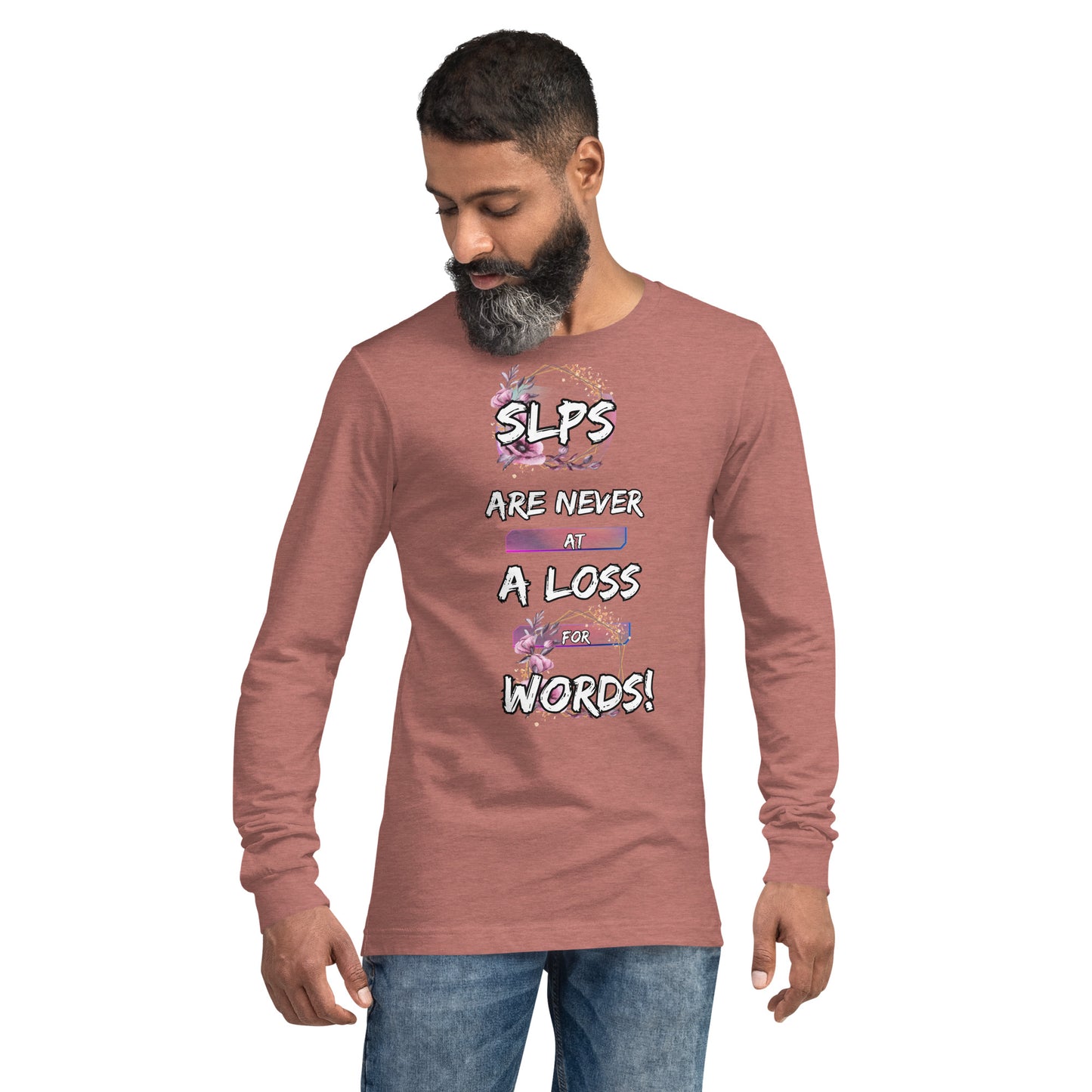 Never AT A Loss! Unisex Long Sleeve Tee