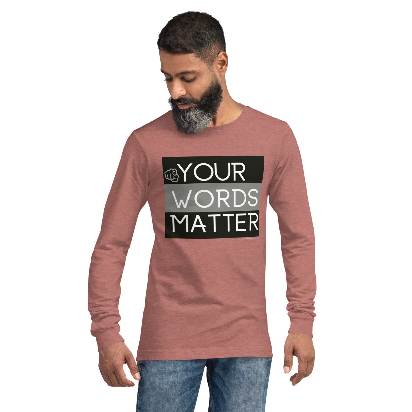 Your Words Matter! Unisex Long Sleeve Tee