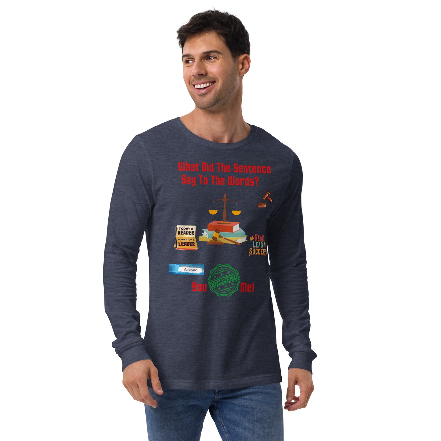 You Complete Me! Unisex Long Sleeve Tee