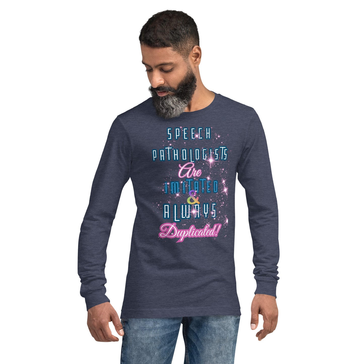 (Words Only) Imitated and Always Duplicated! Unisex Long Sleeve Tee