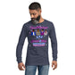 (Ebony Male) Imitated and Always Duplicated! Unisex Long Sleeve Tee