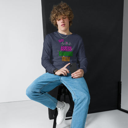 Assess Diagnose Treat! (Unisex Long Sleeve Tee)