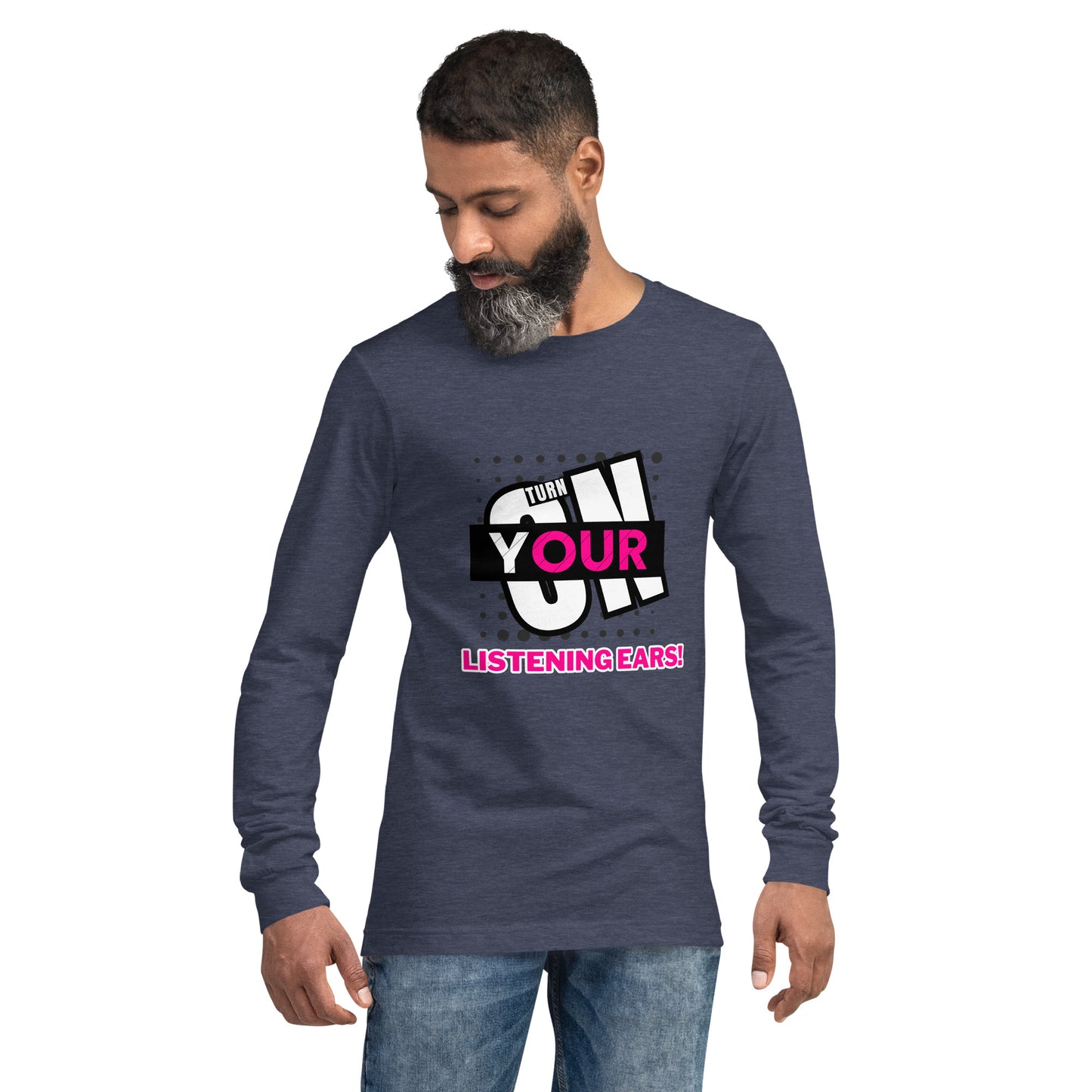 Listening Ears! (Unisex Long Sleeve Tee)
