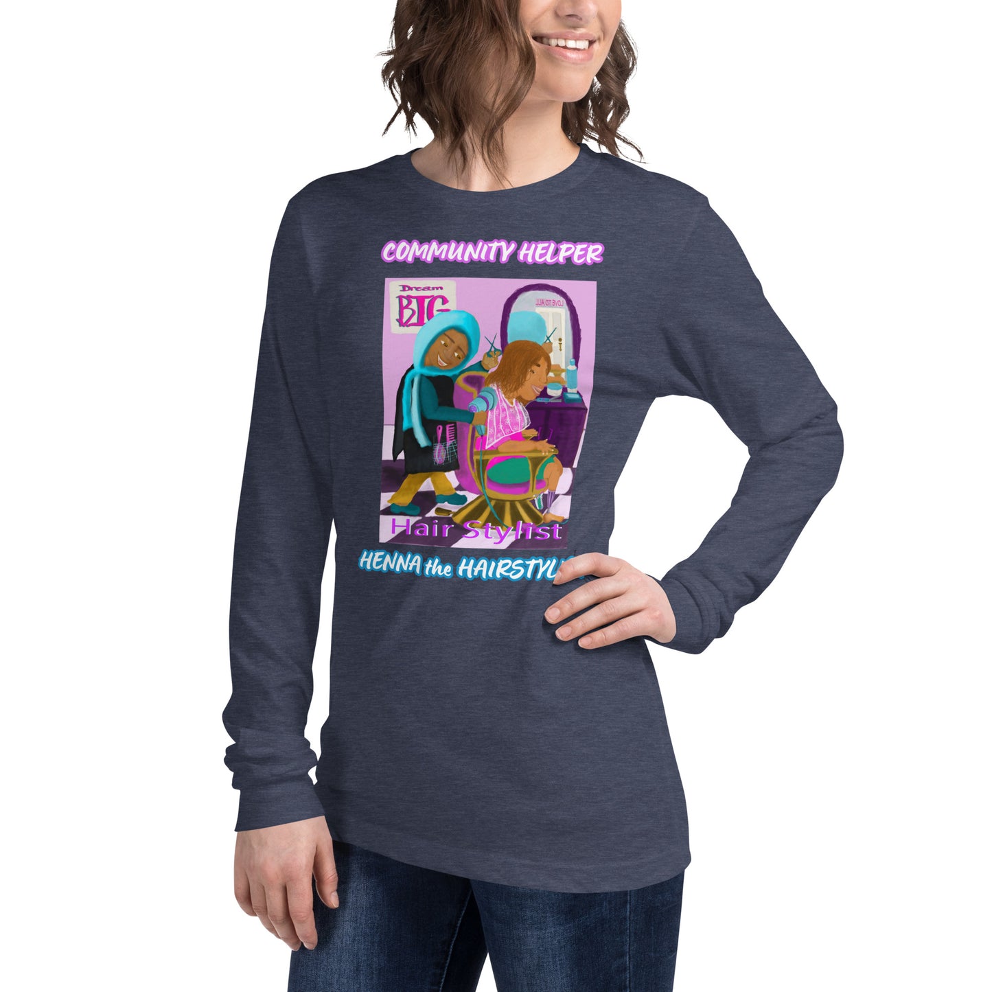 Henna the Hairstylist (Community Helper) Unisex Long Sleeve Tee