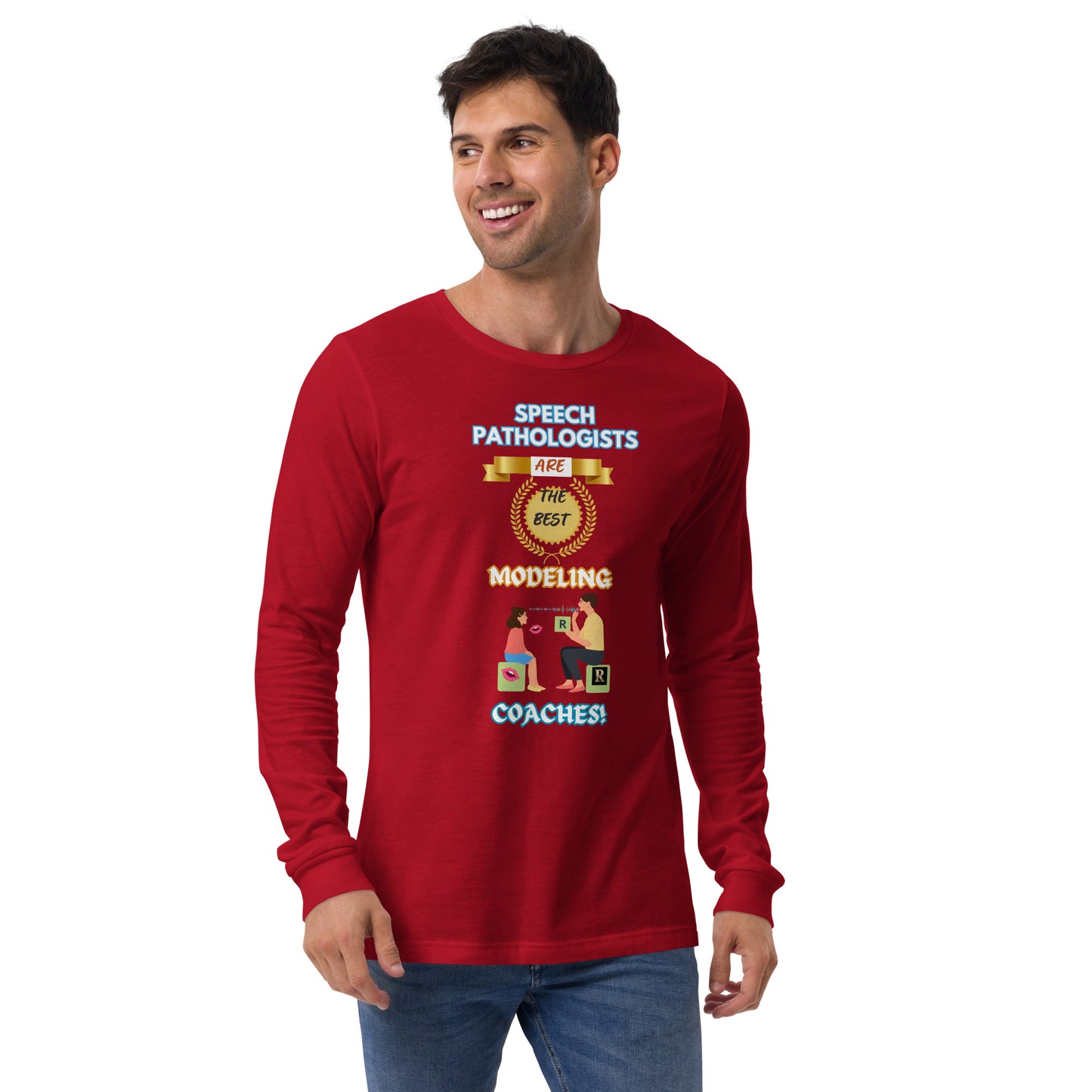 Speech Modeling Coaches! (Unisex Long Sleeve Tee)