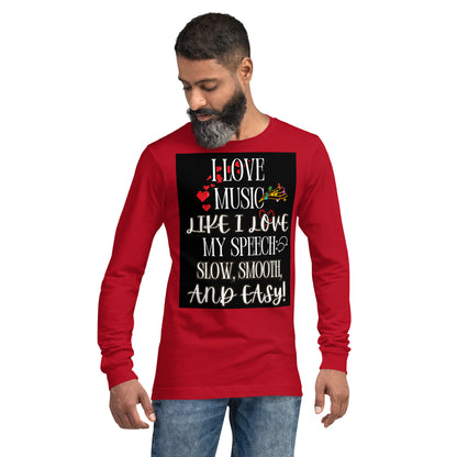 New I Love My Speech! (Unisex Long Sleeve Tee)