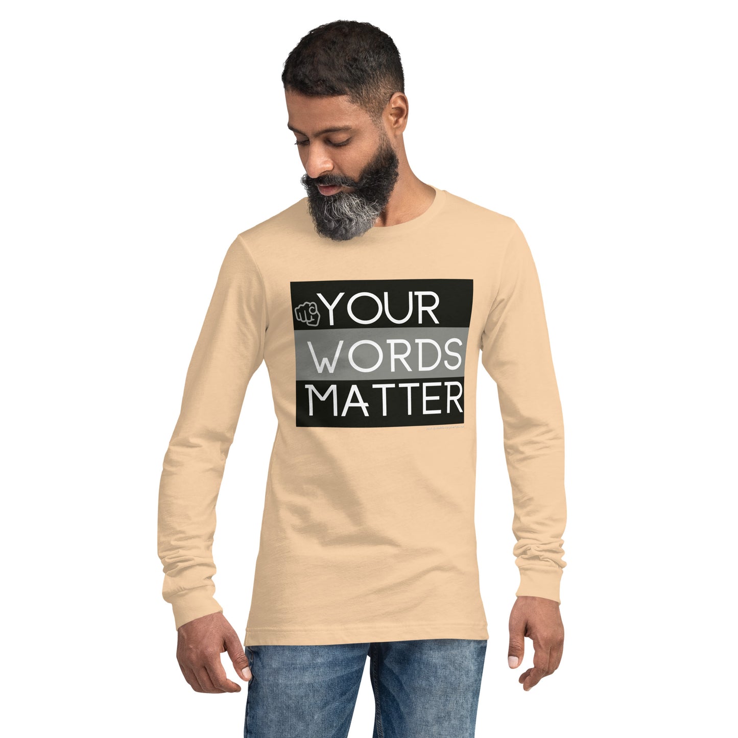 Your Words Matter! Unisex Long Sleeve Tee
