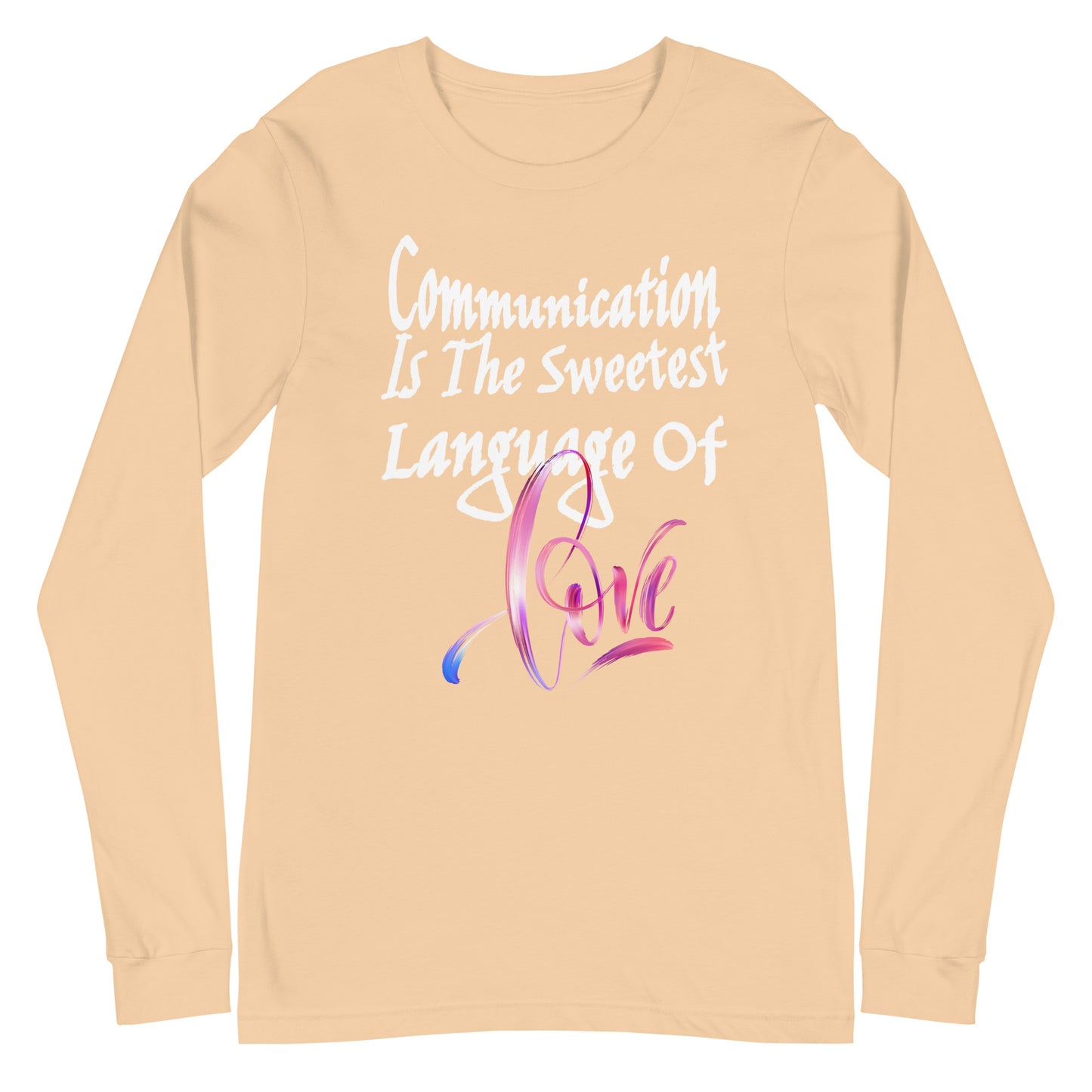 Communication Love Language! Unisex Long Sleeve Tee