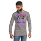 (Ebony Male) Imitated and Always Duplicated! Unisex Long Sleeve Tee