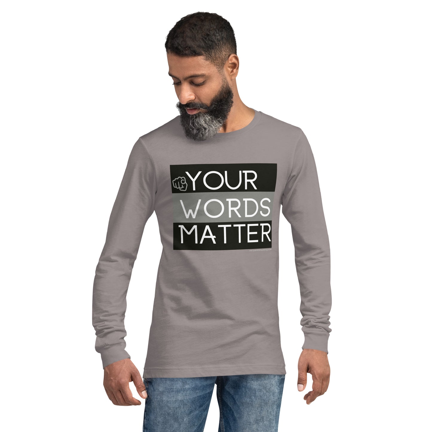 Your Words Matter! Unisex Long Sleeve Tee