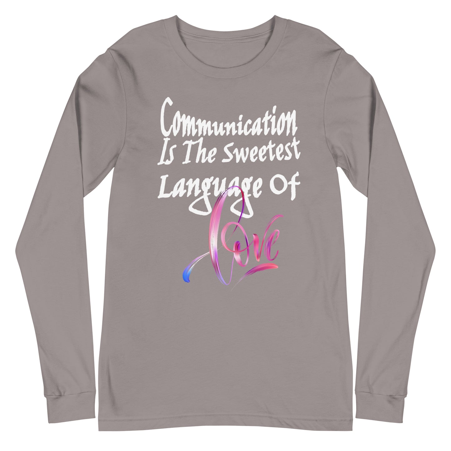 Communication Love Language! Unisex Long Sleeve Tee