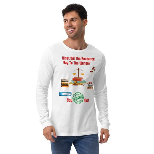 You Complete Me! Unisex Long Sleeve Tee