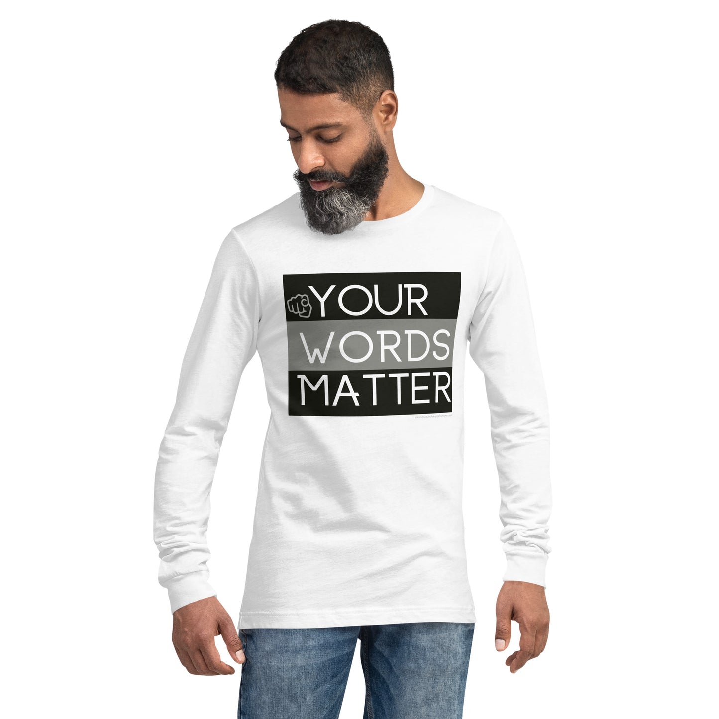Your Words Matter! Unisex Long Sleeve Tee